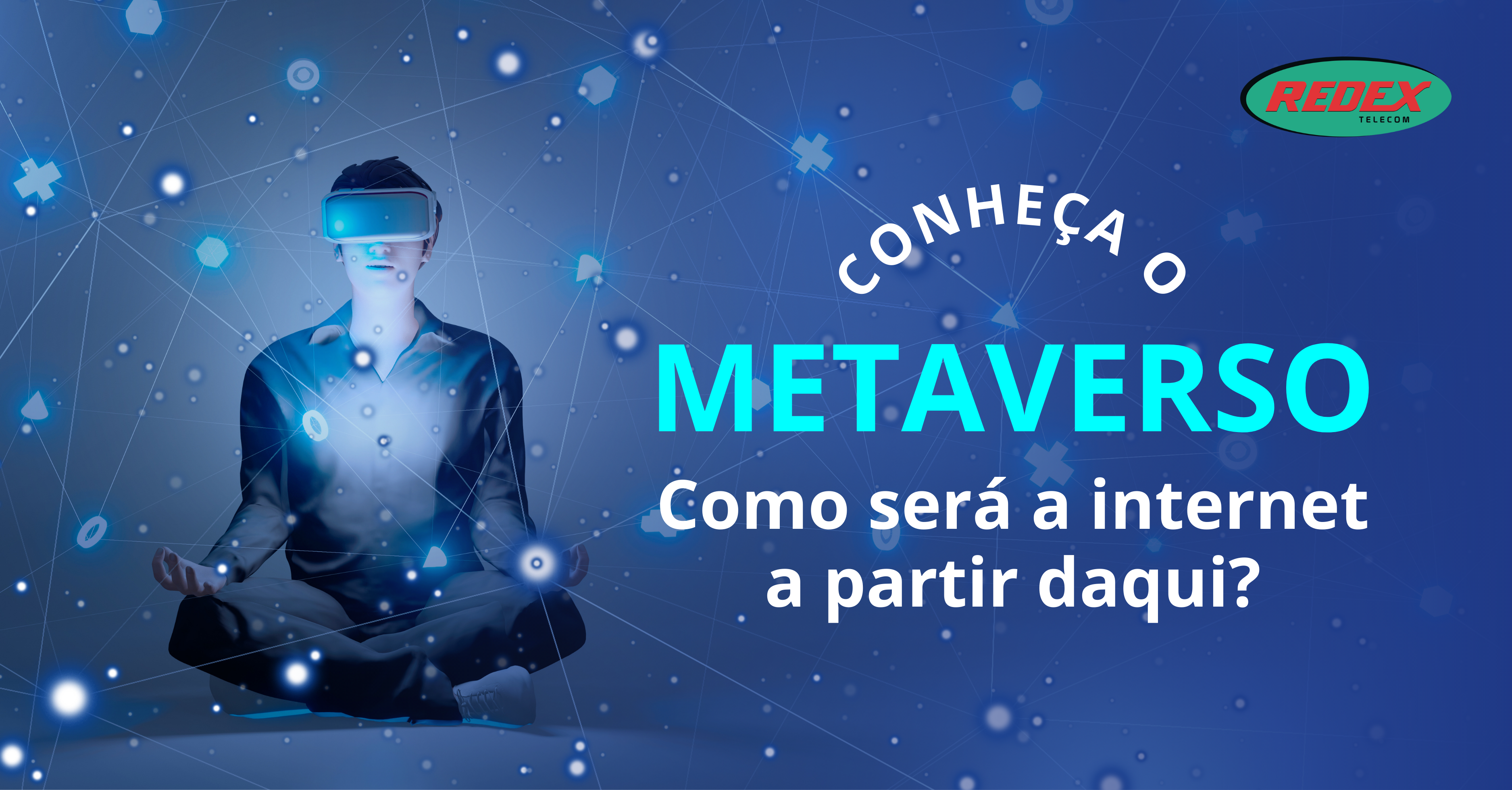 Entenda o que é metaverso e como funcionará a nova internet